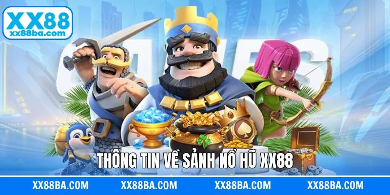 Giới thiệu khái quát về trò chơi nổ hũ tại XX88